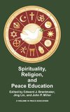 Spirituality, Religion, and Peace Education (Hc)