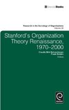 Stanford's Organization Theory Renaissance, 1970-2000