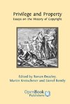 Privilege and Property. Essays on the History of Copyright