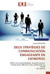 DEUX STRATÉGIES DE COMMUNICATION ENGAGEANTE EN ENTREPRISE