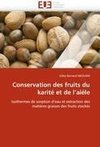 Conservation des fruits du karité et de l'aiéle