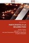 PARTICIPANTES À LA RÉSURRECTION