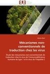 Mécanismes non-conventionnels de traduction chez les virus