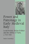 Power and Patronage in Early Medieval Italy