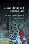 Dwyer, J: Moral Status and Human Life