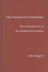 Quigley, J: Statehood of Palestine