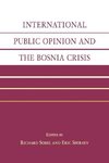 International Public Opinion and the Bosnia Crisis