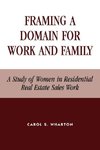 Framing a Domain for Work and Family