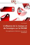 L''influence de la marque et de l''enseigne sur le PACME