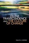 Divine Transcendence and the Culture of Change