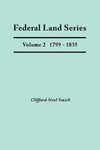 Federal Land Series. a Calendar of Archival Materials on the Land Patents Issued by the United States Government, with Subject, Tract, and Name Indexe