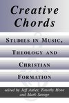 Creative Chords, Studies in Music, Theology and Christian Formation