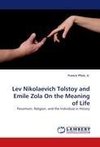 Lev Nikolaevich Tolstoy and Emile Zola On the Meaning of Life