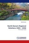 North Korea's Regional Relations 2003 - 2006