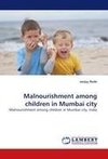 Malnourishment among children in Mumbai city