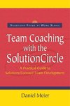 Team Coaching with the Solution Circle