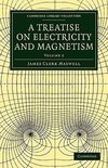 A Treatise on Electricity and Magnetism - Volume 2