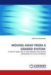 MOVING AWAY FROM A GRADED SYSTEM: