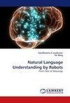 Natural Language Understanding by Robots