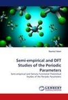 Semi-empirical and DFT Studies of the Periodic Parameters