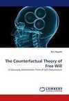 The Counterfactual Theory of Free Will