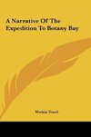 A Narrative Of The Expedition To Botany Bay