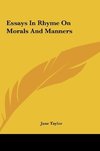 Essays In Rhyme On Morals And Manners