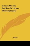 Letters On The English Or Lettres Philosophiques