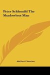 Peter Schlemihl The Shadowless Man