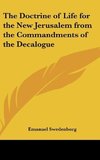 The Doctrine of Life for the New Jerusalem from the Commandments of the Decalogue