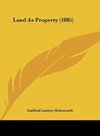 Land As Property (1885)