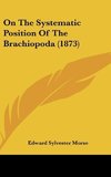 On The Systematic Position Of The Brachiopoda (1873)