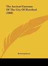 The Ancient Customs Of The City Of Hereford (1868)