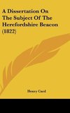 A Dissertation On The Subject Of The Herefordshire Beacon (1822)