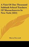 A Visit Of One Thousand Sabbath School Teachers Of Massachusetts In New York (1855)