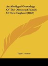 An Abridged Genealogy Of The Olmstead Family Of New England (1869)