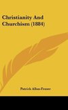 Christianity And Churchism (1884)