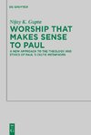 Worship that Makes Sense to Paul