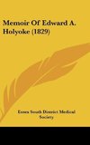 Memoir Of Edward A. Holyoke (1829)