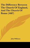 The Difference Between The Church Of England, And The Church Of Rome (1687)