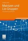 Matrizen und Lie-Gruppen