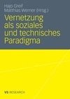 Vernetzung als soziales und technisches Paradigma