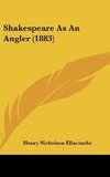 Shakespeare As An Angler (1883)