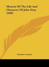 Memoir Of The Life And Character Of John Gray (1839)