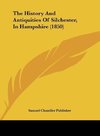 The History And Antiquities Of Silchester, In Hampshire (1850)