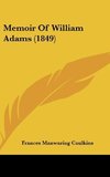 Memoir Of William Adams (1849)