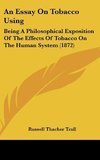 An Essay On Tobacco Using