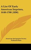 A List Of Early American Imprints, 1640-1700 (1896)