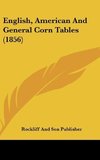 English, American And General Corn Tables (1856)