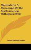 Materials For A Monograph Of The North American Orthoptera (1862)